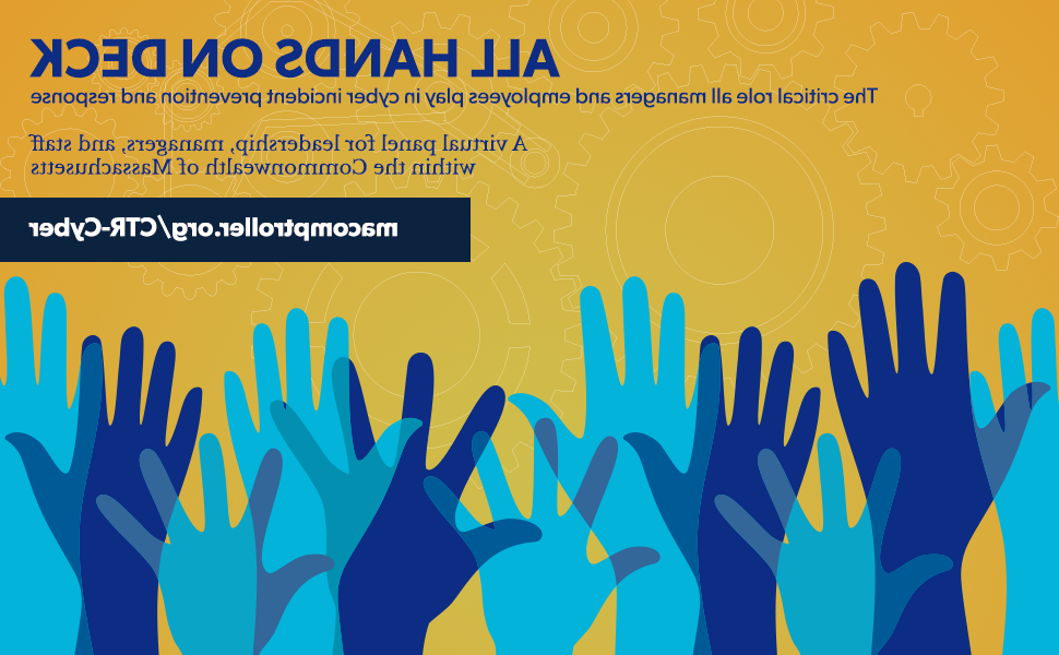 The text "All Hands on Deck: The critical role all managers and employees play in cyber incident prevention and response. A virtual panel for leadership, managers, and staff within the Commonwealth of Massachusetts. zhanmi.net/ctr-cyber"